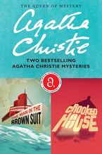 The Man in the Brown Suit & Crooked House Bundle eBook  by Agatha Christie