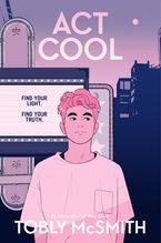 Act Cool Hardcover  by Tobly McSmith