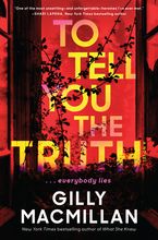 To Tell You the Truth Paperback  by Gilly Macmillan