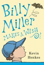 Billy Miller Makes a Wish by Kevin Henkes,Kevin Henkes