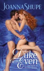 The Duke Gets Even Paperback  by Joanna Shupe
