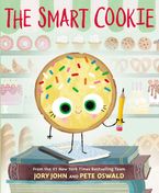 The Smart Cookie by Jory John,Pete Oswald