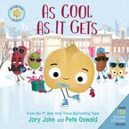 The Cool Bean Presents: As Cool as It Gets by Jory John,Pete Oswald