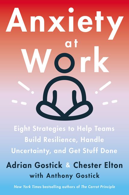 Book cover image: Anxiety at Work: 8 Strategies to Help Teams Build Resilience, Handle Uncertainty, and Get Stuff Done