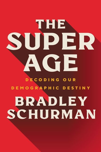 Book cover image: The Super Age: Decoding Our Demographic Destiny