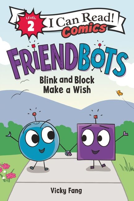 Friendbots: Blink and Block Make a Wish Book Cover