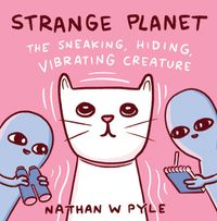 strange-planet-the-sneaking-hiding-vibrating-creature