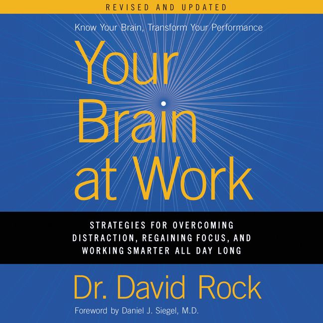 Your Brain at Work, Revised and Updated