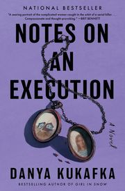 danya kukafka notes on an execution