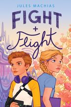 Fight + Flight Hardcover  by Jules Machias