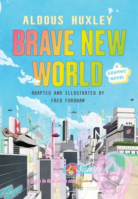 Brave New World: A Graphic Novel - Aldous Huxley - eBook