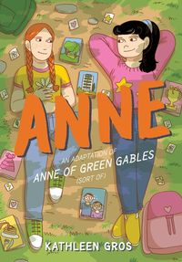 anne-an-adaptation-of-anne-of-green-gables-sort-of