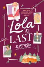 Lola at Last Hardcover  by J. C. Peterson