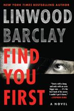 Find You First Paperback  by Linwood Barclay