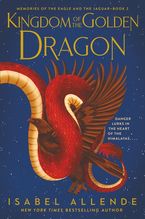 Kingdom of the Golden Dragon Paperback  by Isabel Allende
