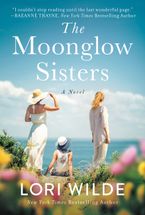 The Moonglow Sisters Paperback  by Lori Wilde