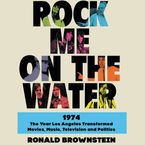 Rock Me on the Water Downloadable audio file UBR by Ronald Brownstein