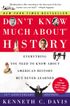 Don't Know Much About® History [30th Anniversary Edition]