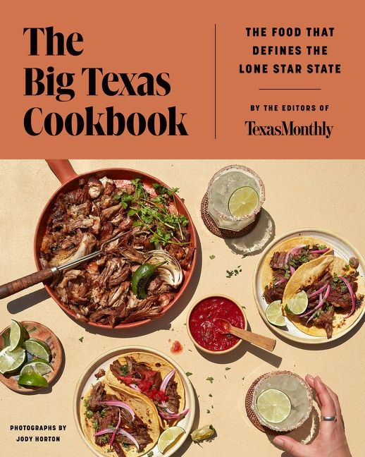 Book cover image: The Big Texas Cookbook: The Food That Defines the Lone Star State