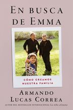 In Search of Emma \ En busca de Emma (Spanish edition) Paperback  by Armando Lucas Correa