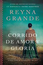 A Ballad of Love and Glory / Corrido de amor y gloria (Spanish edition) Paperback  by Reyna Grande