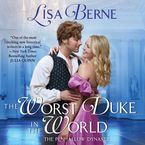 The Worst Duke in the World Downloadable audio file UBR by Lisa Berne