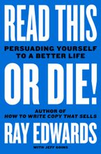 Read This or Die! Hardcover  by Ray Edwards