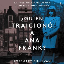 The Betrayal of Anne Frank \ ¿Quién traicionó a Ana Frank? (Sp.ed.)
