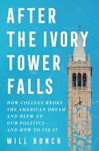 After the Ivory Tower Falls Hardcover  by Will Bunch