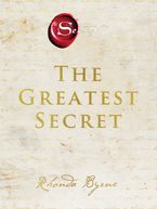 The Greatest Secret Hardcover  by Rhonda Byrne