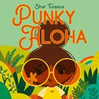 Punky Aloha by Shar Tuiasoa,Shar Tuiasoa