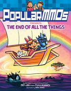 PopularMMOs Presents The End of All the Things by PopularMMOs,Danielle Seon Jones