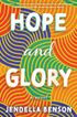 Hope and Glory