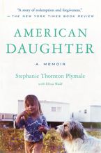 American Daughter Paperback  by Stephanie Thornton Plymale