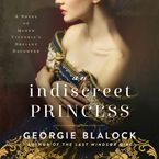 An Indiscreet Princess Downloadable audio file UBR by Georgie Blalock