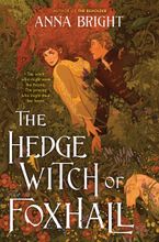 The Hedgewitch of Foxhall by Anna Bright
