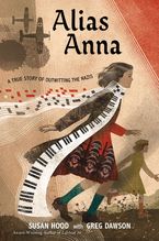 Alias Anna Hardcover  by Susan Hood