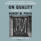 On Quality Downloadable audio file UBR by Robert M. Pirsig