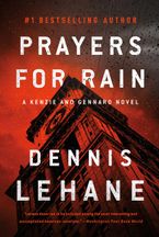 Prayers for Rain Paperback  by Dennis Lehane