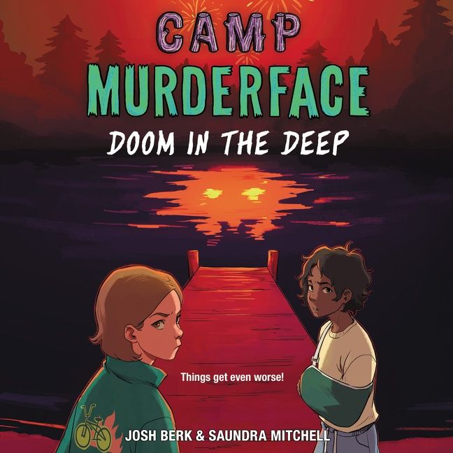 Camp Murderface #2: Doom in the Deep Unabridged