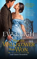 How the Wallflower Was Won Paperback  by Eva Leigh