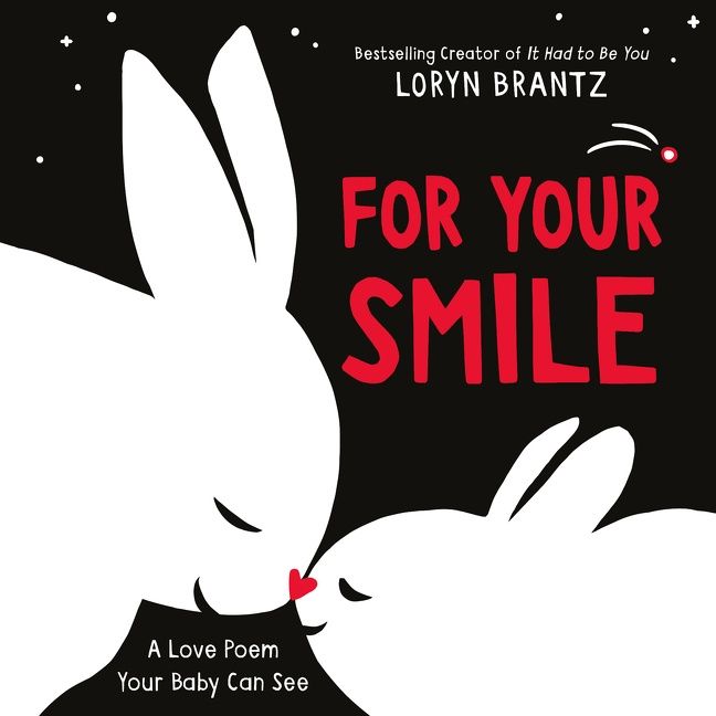 For Your Smile, Children's, Other Book Media Format, Loryn Brantz