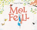 Mel Fell eBook  by Corey R. Tabor