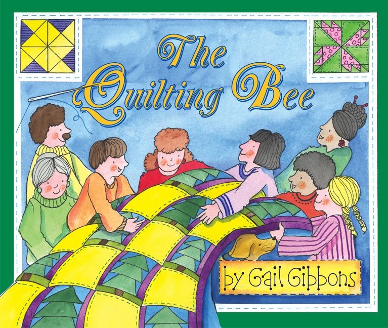 the quilting bee gail gibbons