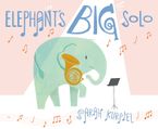 Elephant’s Big Solo