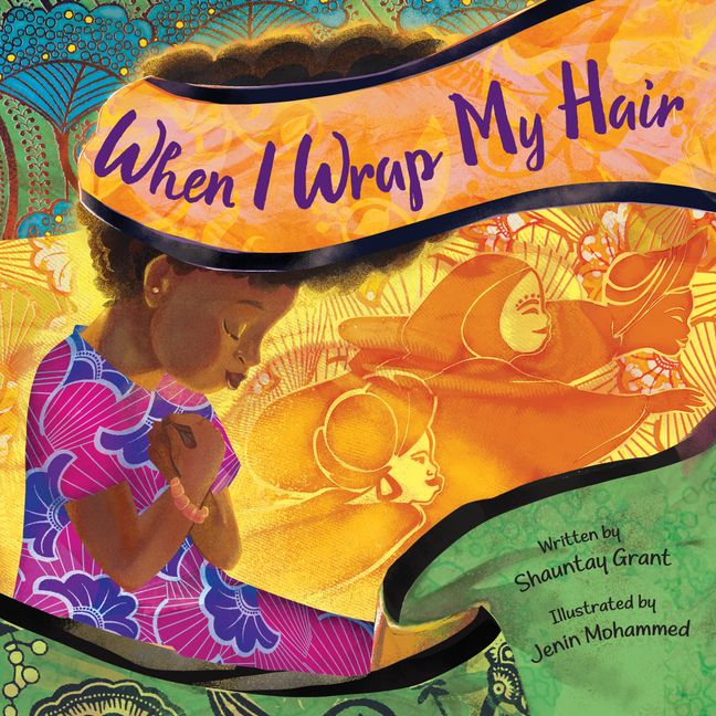 When I Wrap My Hair - Shauntay Grant - Hardcover