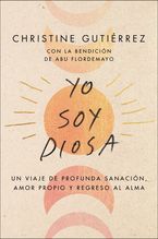 I Am Diosa \ Yo soy Diosa (Spanish edition)
