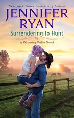 Surrendering to Hunt Paperback  by Jennifer Ryan