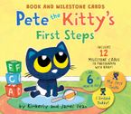 Pete the Kitty’s First Steps Board book  by James Dean