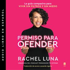 Permission to Offend \ Con permiso para ofender (Spanish edition)